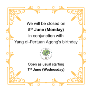 Read more about the article Closed on Yang di-Pertuan Agong’s birthday